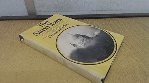 Stock image for The Siren Years: a Canadian Diplomat Abroad 1937-1945 for sale by ThriftBooks-Dallas