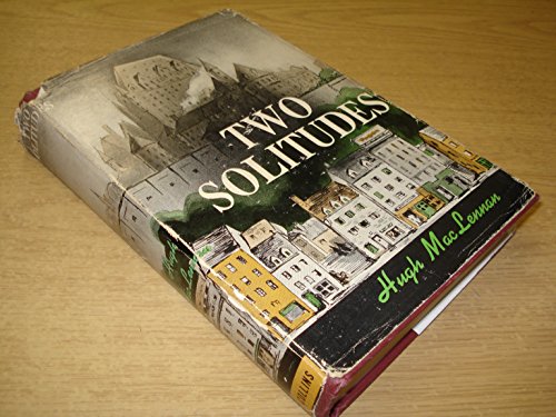 two solitudes by hugh maclennan two solitudes by hugh maclennan