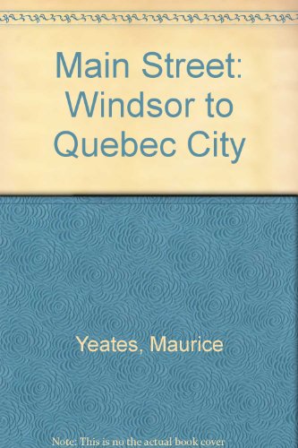 Stock image for Main Street: Windsor to Quebec City for sale by Larry W Price Books