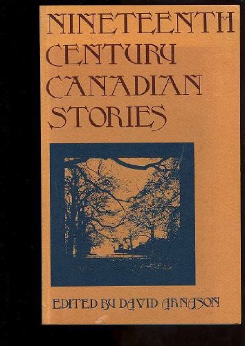 Imagen de archivo de Nineteenth Century Canadian Stories a la venta por Argosy Book Store, ABAA, ILAB