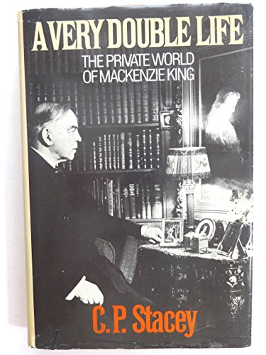 Imagen de archivo de A Very Double Life : The Private World of Mackenzie King a la venta por Better World Books