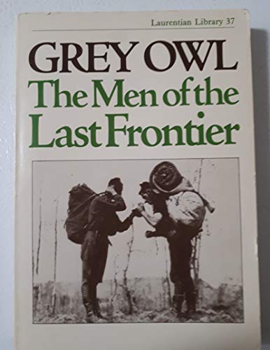 Beispielbild fr Men of the Last Frontier zum Verkauf von Better World Books