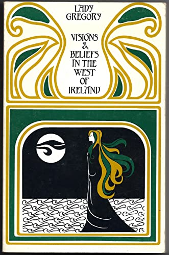 Visions and Beliefs in the West of Ireland (9780770514129) by Yeats, W. B.