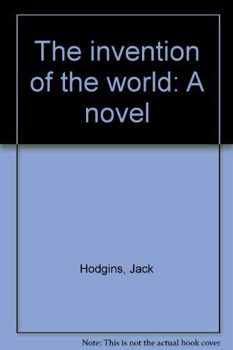 9780770515188: The invention of the world: A novel [Hardcover] by