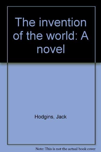 Stock image for Invention of the World : A Novel for sale by Better World Books: West