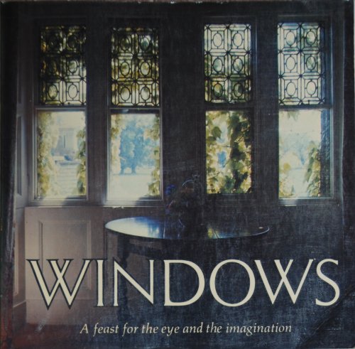 9780770515836: Windows: A Feast for the Eye and the Imagination