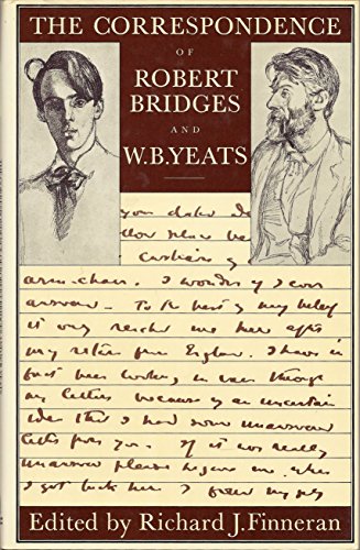 Stock image for The Correspondence of Robert Bridges and W. B. Yeats for sale by Midtown Scholar Bookstore