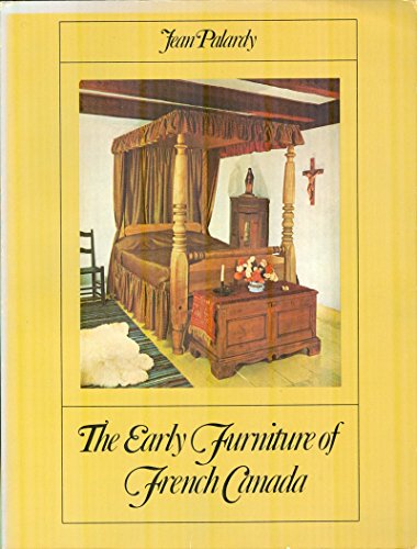 Stock image for Early Furniture of French Canada for sale by Better World Books