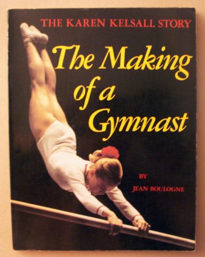 9780770516734: Making of a Gymnast