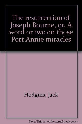 9780770517175: The resurrection of Joseph Bourne: Or a word or two on those Port Annie miracles