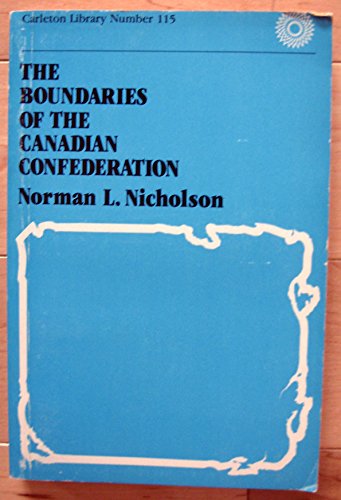 Beispielbild fr Boundaries of the Canadian Confederation zum Verkauf von Better World Books