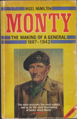 Stock image for Monty: The Making of a General, 1887-1942 for sale by Front Cover Books