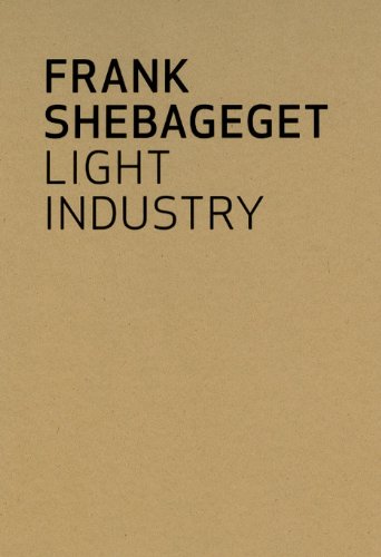 Frank Shebageget: Light Industry (9780770905415) by Sandra Dyck