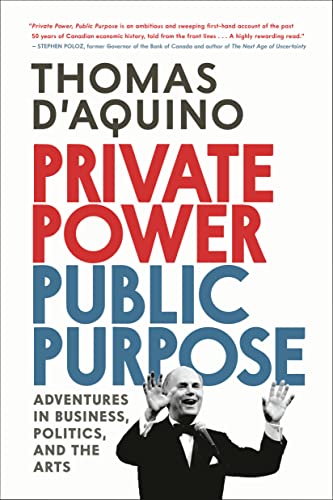 Beispielbild fr Private Power, Public Purpose: Adventures in Business, Politics, and the Arts zum Verkauf von Zoom Books Company
