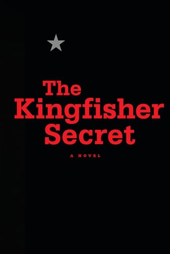 Stock image for The Kingfisher Secret for sale by Better World Books: West