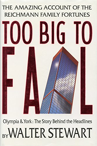 9780771001772: Too Big to Fail: Olympia and York - The Story Behind the Headlines