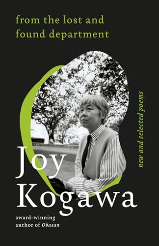 Stock image for From the Lost and Found Department: New and Selected Poems [Paperback] Kogawa, Joy and Shimoda, Brandon for sale by Lakeside Books