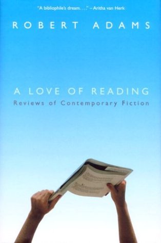 Imagen de archivo de A Love of Reading: Reviews of Contemporary Fiction: *Signed* a la venta por All-Ways Fiction