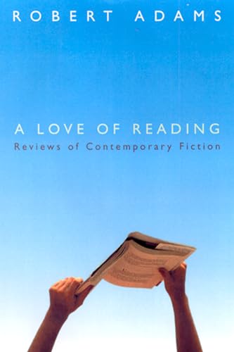 Stock image for A Love of Reading : Reviews of Contemporary Fiction for sale by Better World Books