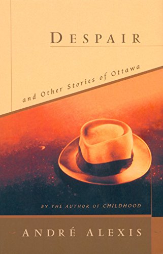 Imagen de archivo de Despair and Other Stories of Ottawa a la venta por ThriftBooks-Atlanta