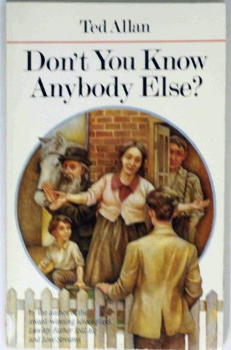 Stock image for Don't You Know Anybody Else?: Family Stories for sale by Eric James