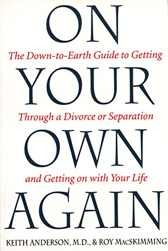 9780771007507: On Your Own Again: The Down-To-Earth Guide to Getting Through a Divorce or Separation and Getting on With Your Life