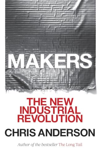 Imagen de archivo de Makers: The New Industrial Revolution a la venta por GF Books, Inc.