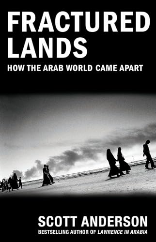 Stock image for Fractured Lands: How the Arab World Came Apart for sale by Edmonton Book Store