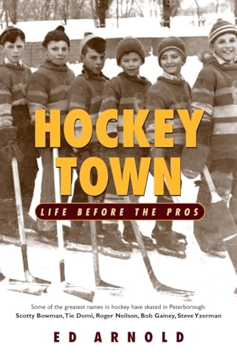 Beispielbild fr Hockey Town : Life Before the Pros zum Verkauf von Better World Books