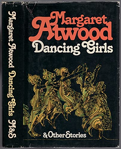 DANCING GIRLS AND OTHER STORIES. - Atwood, Margaret