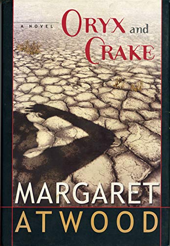 Stock image for Oryx and Crake: A Novel for sale by Hourglass Books