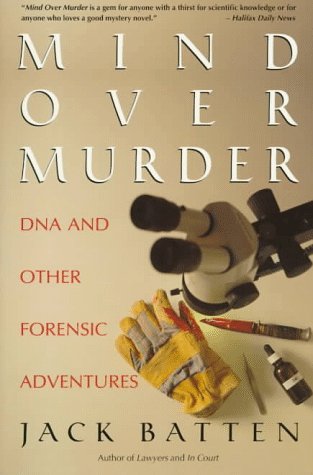 Stock image for Mind Over Murder: DNA and Other Forensic Adventures for sale by Gardner's Used Books, Inc.