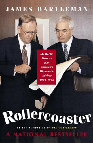 Stock image for Rollercoaster - My Hectic Years as Jean Chretien's Diplomatic Advisor 1994-1998 for sale by Booked Experiences Bookstore