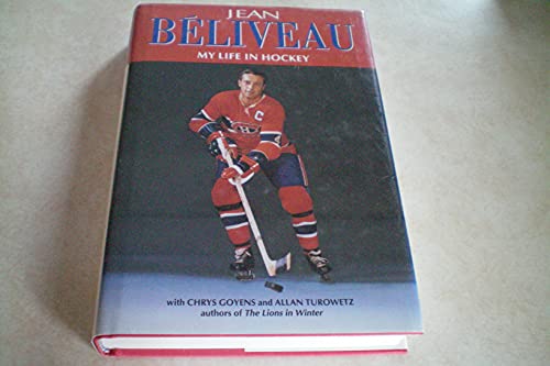 Jean Beliveau, My Life in Hockey