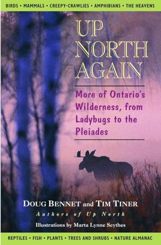Stock image for Up North Again: More of Ontario's Wilderness, from Ladybugs to the Pleiades for sale by Book Deals