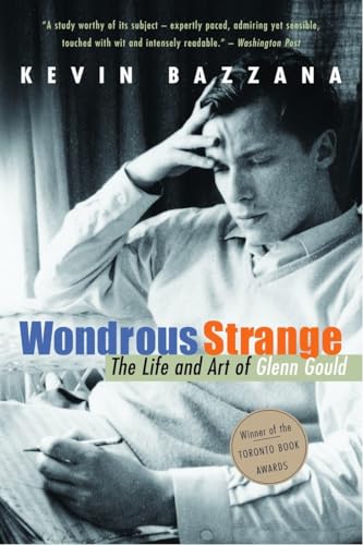 Beispielbild fr Wondrous Strange: The Life and Art of Glenn Gould zum Verkauf von Russell Books