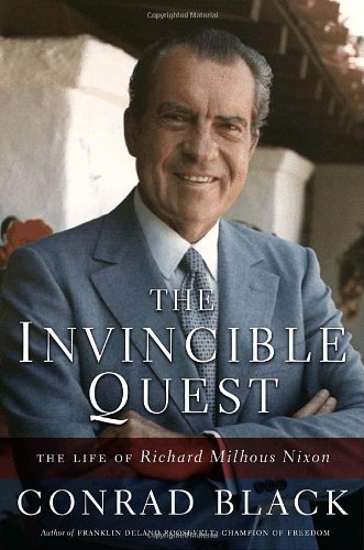 Beispielbild fr Invincible Quest : The Life of Richard Milhous Nixon zum Verkauf von Better World Books