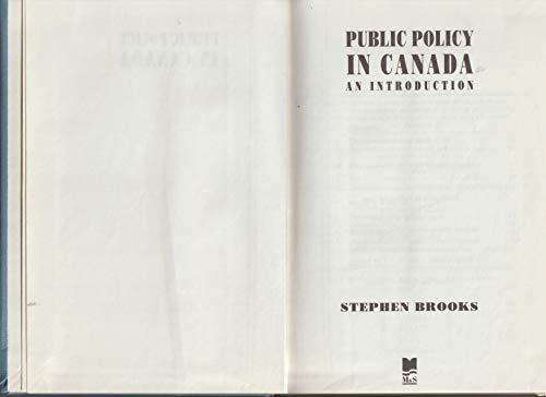 Public Policy in Canada (Oxford) (9780771011443) by Brooks