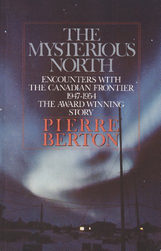 9780771012105: The Mysterious North