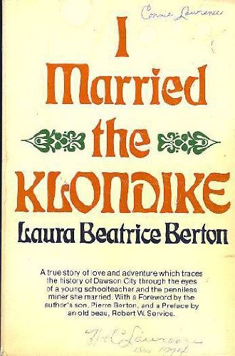 9780771012402: I Married the Klondike