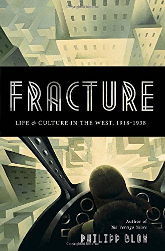 9780771012679: Fracture: Life & Culture in the West, 1918-1938
