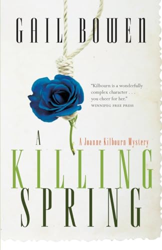 9780771013157: A Killing Spring: A Joanne Kilbourn Mystery: 5