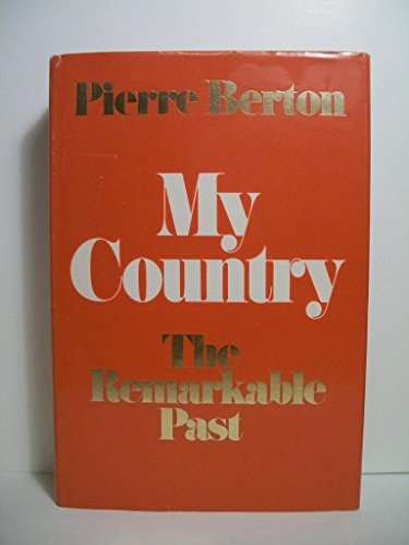 Beispielbild fr My Country: The Remarkable Past zum Verkauf von Acme Books