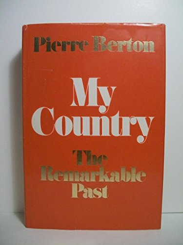 Imagen de archivo de My Country: The Remarkable Past a la venta por Acme Books