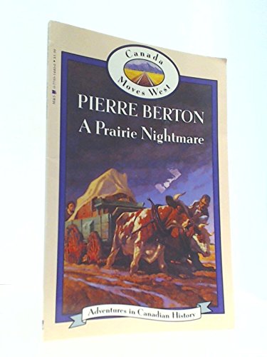 Prairie Nightmare (Book 11) (Adventure in Canadian History Series) (9780771014406) by Berton, Pierre