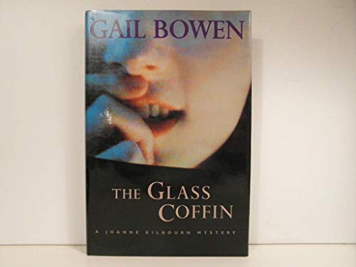 The Glass Coffin A Joanne Kilbourn Mystery