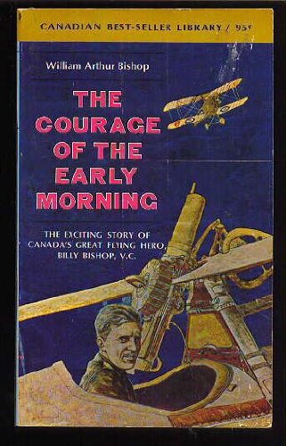 9780771015236: Courage of the Early Morning