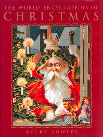 Stock image for The World Encyclopedia of Christmas for sale by ThriftBooks-Atlanta