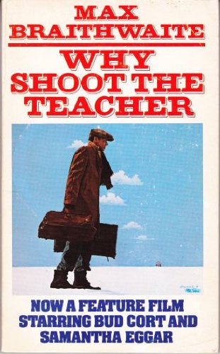 Beispielbild fr Why Shoot the Teacher zum Verkauf von Zoom Books Company
