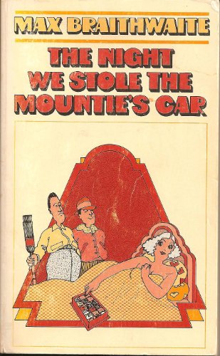 Imagen de archivo de The Night We Stole the Mountie's Car a la venta por Wally's Books